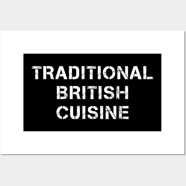 Traditional British Cuisine Streetwear Text Wall Art by PallKris